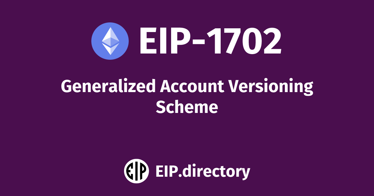 EIP-1702: Generalized Account Versioning Scheme