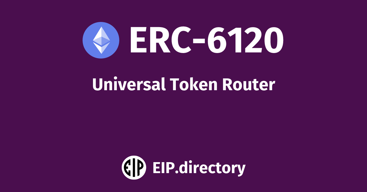ERC-6120: Universal Token Router