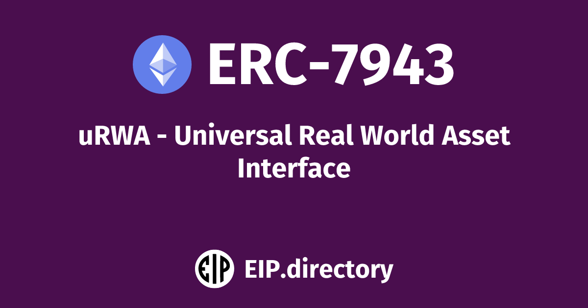 ERC-7943: uRWA - Universal Real World Asset Interface