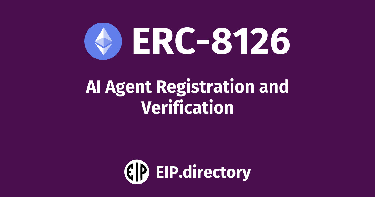 ERC-8126: AI Agent Registration and Verification